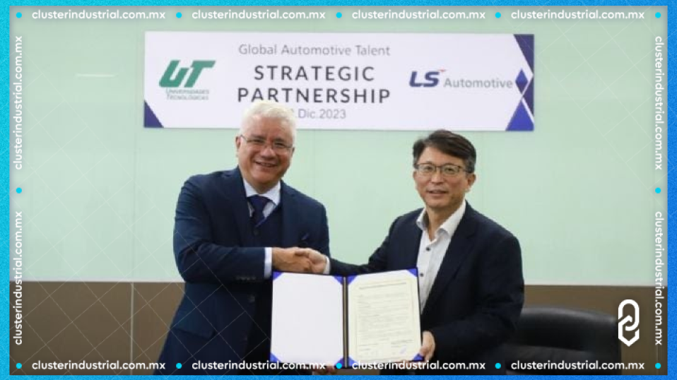 Cluster Industrial - LS Automotive México y UT firman acuerdo para potenciar talento automotriz en Nuevo León