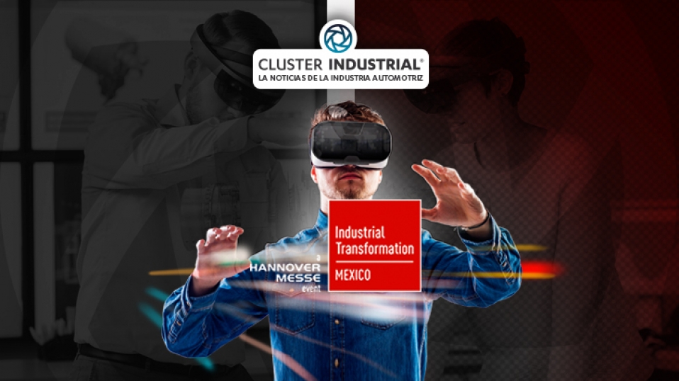 Cluster Industrial - La “Nueva Normalidad” revolucionará la Realidad Virtual en ITM 2020