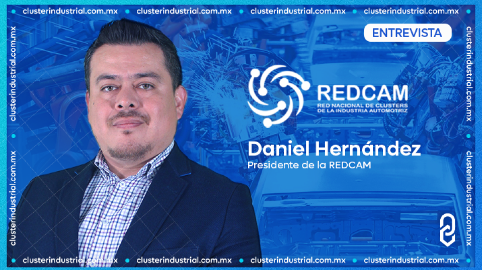 Cluster Industrial - La REDCAM promueve la competitividad y la innovación de la industria automotriz mexicana