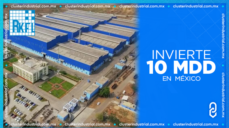 Cluster Industrial - La empresa de la India, Ramkrishna Forgings invertirá 10.8 MDD para instalar fábrica en México