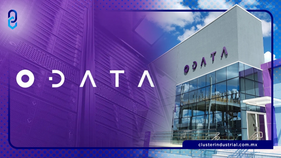 Cluster Industrial - Odata invierte casi 80 MDD en el data center más grande de México