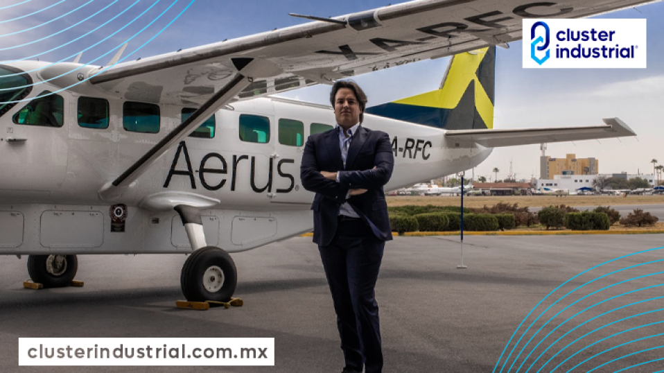 Cluster Industrial - ¡La nueva aerolínea Aerus comienza operaciones con vuelos regionales!
