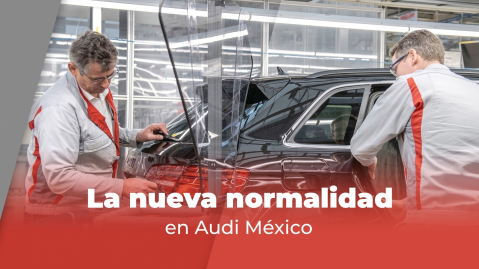 Cluster Industrial - La nueva normalidad en Audi México