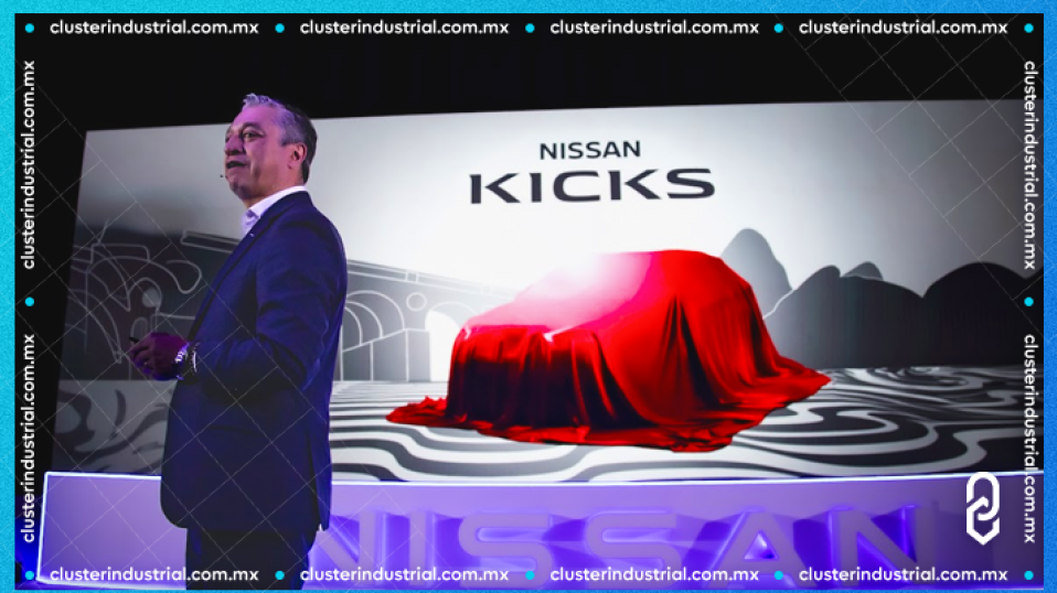 Cluster Industrial - La planta Nissan A1 en Aguascalientes producirá la nueva generación del Nissan Kicks