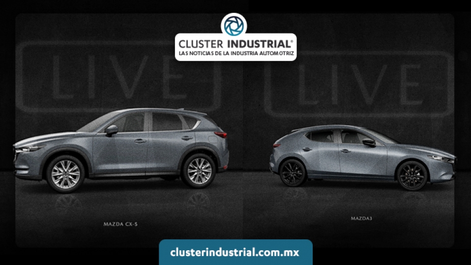 Cluster Industrial - Las versiones Signature del Mazda 3 y Mazda CX-5 cambiarán la conducción en el 2021