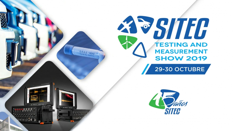 Cluster Industrial - Llega la edición 2019 de SITEC Testing & Measurement Show para la industria automotriz y aeronáutica