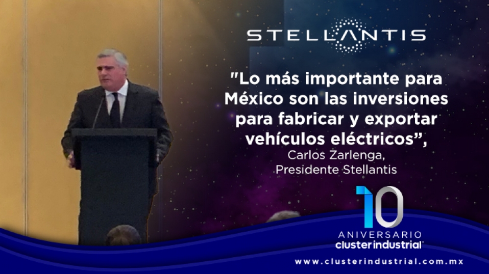 Cluster Industrial - 'Lo más importante para México son las inversiones para fabricar y exportar vehículos eléctricos”