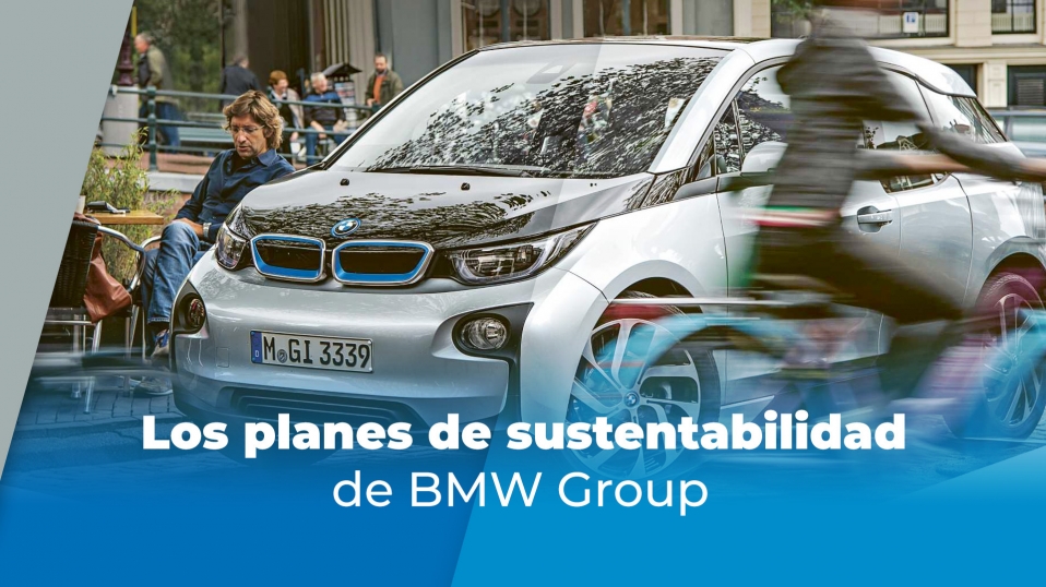 Cluster Industrial - Los planes de sustentabilidad de BMW Group