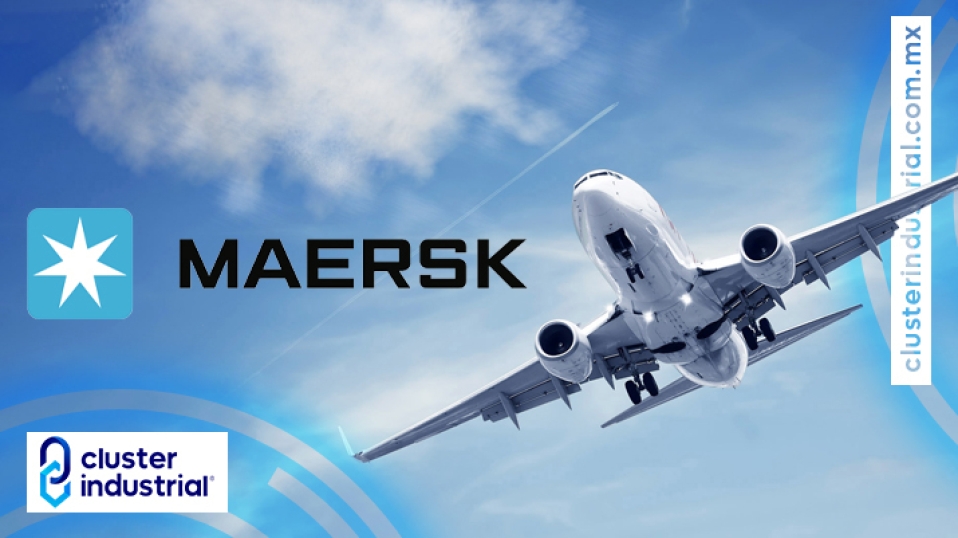 Cluster Industrial - MAERSK analiza a la logística aérea en América Latina