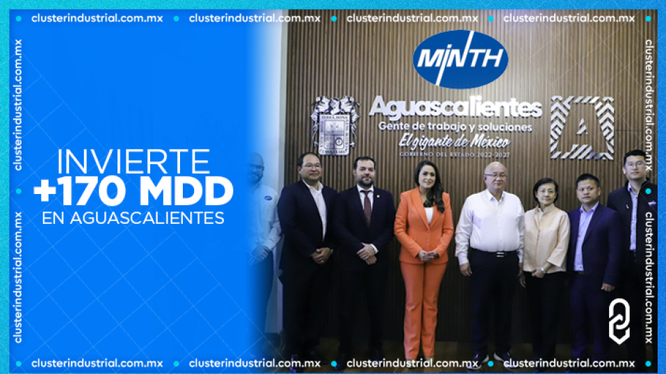 Cluster Industrial - MINTH invierte 173.5 MDD en Aguascalientes para producir baterías de autos eléctricos