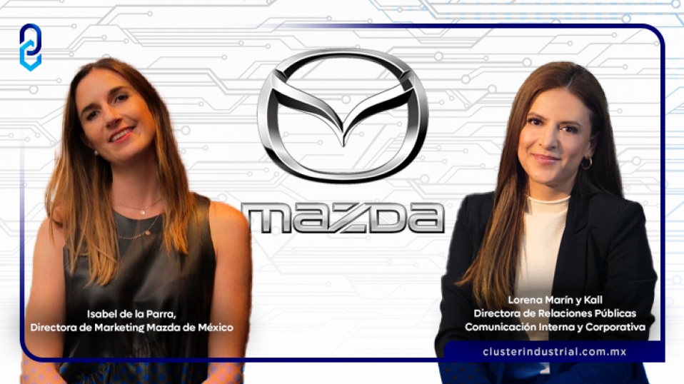 Cluster Industrial - Mazda de México anuncia cambios organizacionales en marketing y relaciones públicas
