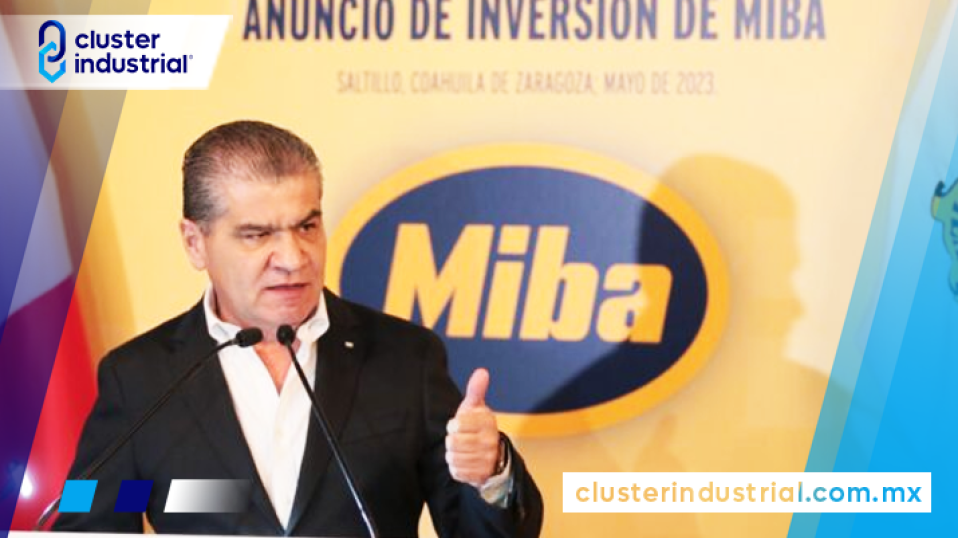 Cluster Industrial - Miba invierte 25 MDD para instalarse en Ramos Arizpe