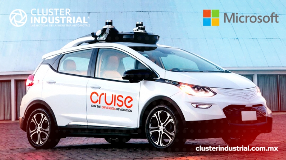 Cluster Industrial - Microsoft apoya a Cruise, filial de autos autónomos de General Motors
