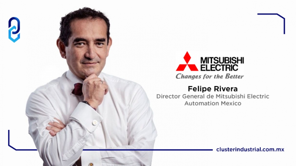 Cluster Industrial - Mitsubishi Electric Automation México: hacia un país digitalizado
