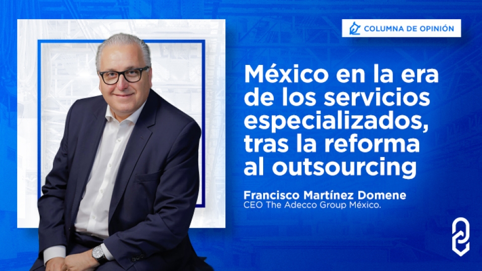 Cluster Industrial - México en la era de los servicios especializados, tras la reforma al outsourcing