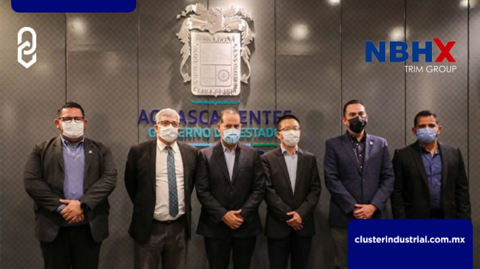 Cluster Industrial - NBHX Trim Group invierte 800 millones de pesos en Aguascalientes