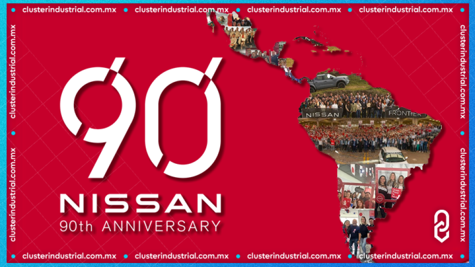 Cluster Industrial - Nissan Mexicana pasará a ser Nissan América Latina; se integrará con toda la región