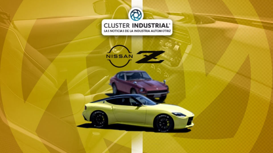 Cluster Industrial - Nissan rompe las redes con su nuevo deportivo, el Nissan Z Proto