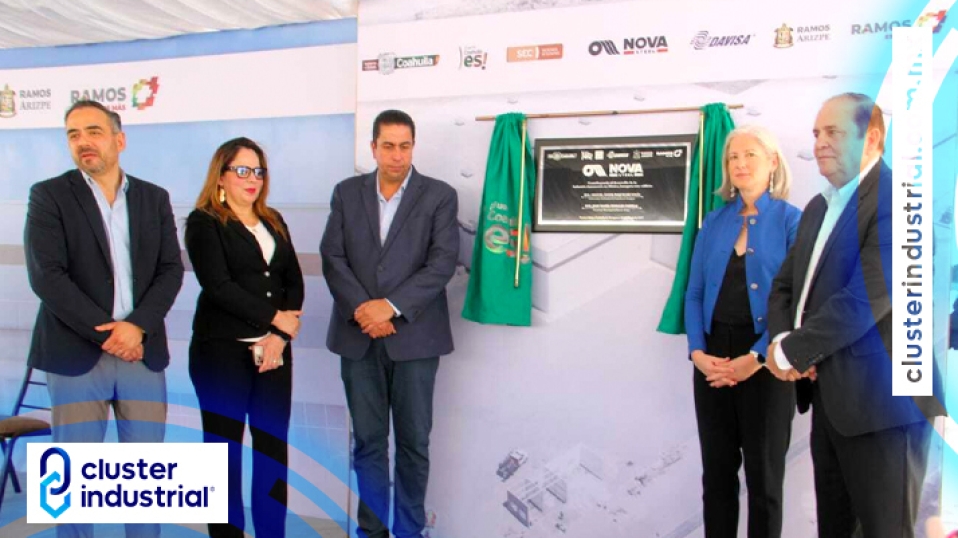 Cluster Industrial - Nova Steel de México inaugura tercera planta en Ramos Arizpe con inversión de 37 MDD