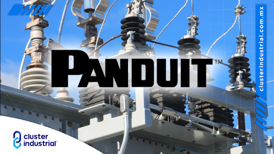 Cluster Industrial - Panduit expandirá su portafolio de soluciones eléctricas en México