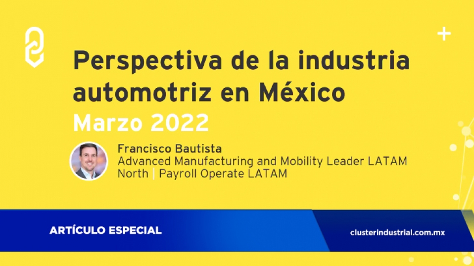 Cluster Industrial - Perspectivas, retos y oportunidades de la industria automotriz en México
