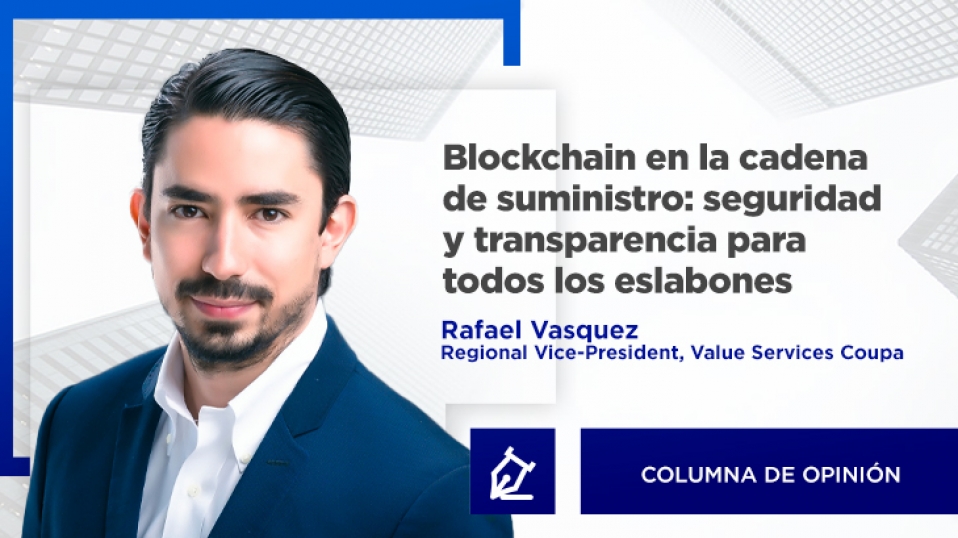 Cluster Industrial - Por: Rafael Vasquez, Regional Vice-President, Value Services Coupa