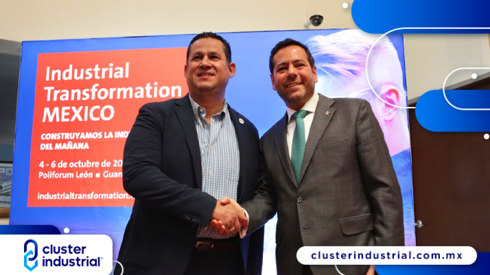 Cluster Industrial - Preparan 5ta edición de Industrial Transformation México y 4ta de la RAI en León, Guanajuato