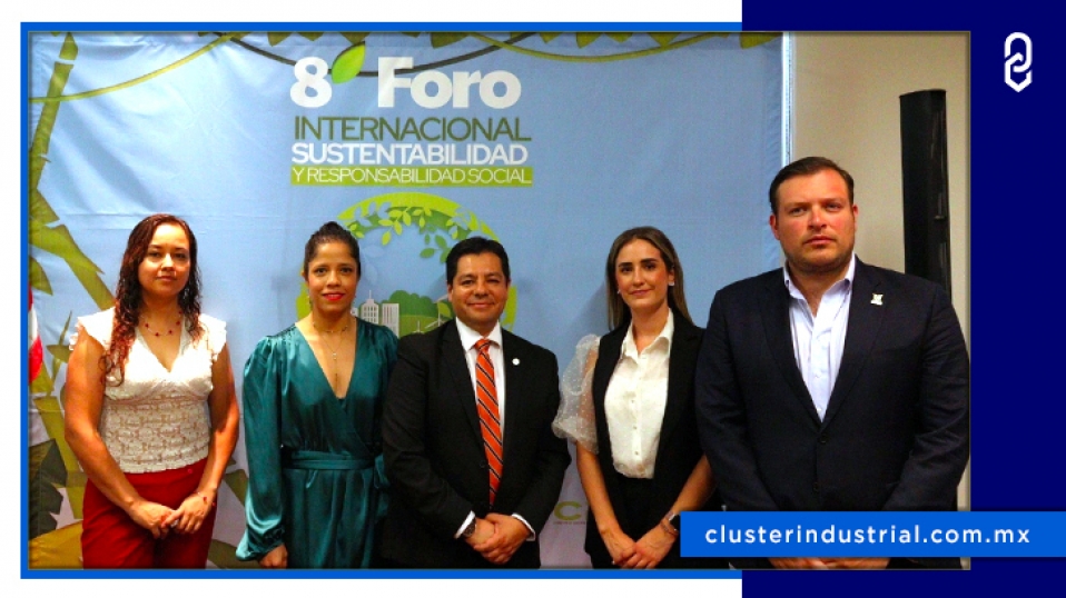 Cluster Industrial - Presentan el 8vo Foro Internacional de Sustentabilidad y Responsabilidad Social en León