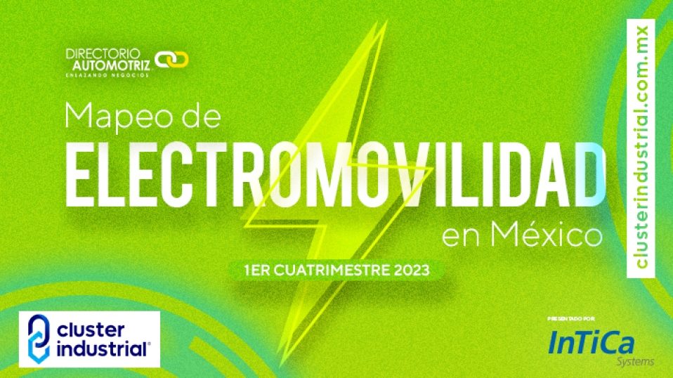 Cluster Industrial - Presentan primer mapeo de proveedores de electromovilidad en México
