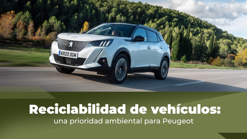 Cluster Industrial - Reciclabilidad de vehículos: una prioridad ambiental para Peugeot