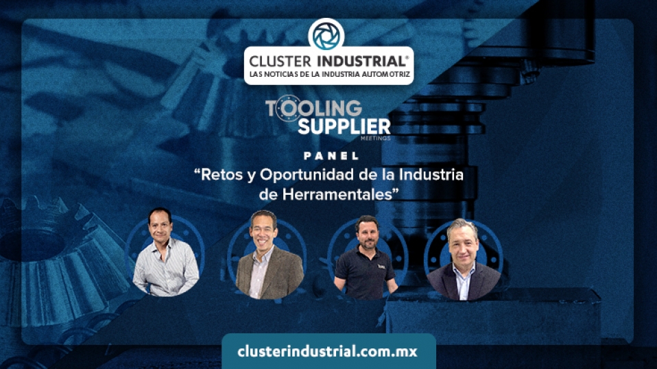 Cluster Industrial - Retos y oportunidades de la industria de herramentales