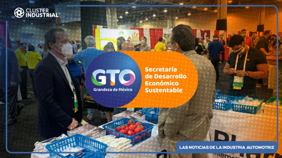 Cluster Industrial - SDES promueve desarrollo del sector agroalimentario en Guanajuato