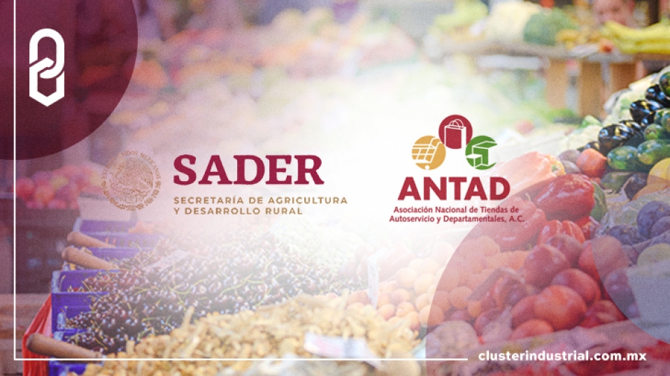 Cluster Industrial - Sader y Antad acuerdan comercializar alimentos certificados