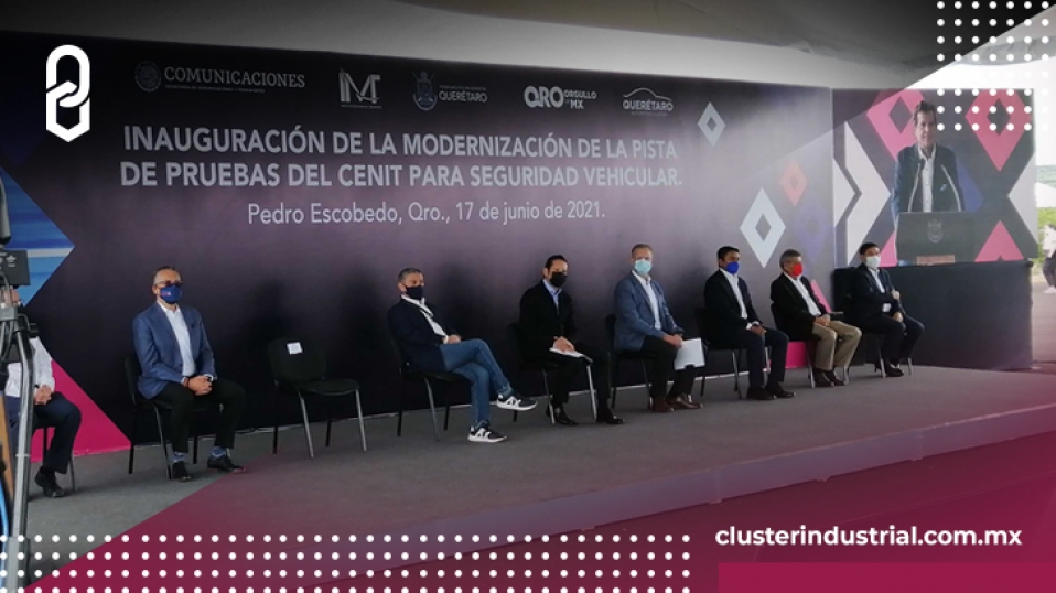 Cluster Industrial - Se inaugura pista que impulsará a la industria automotriz de Querétaro