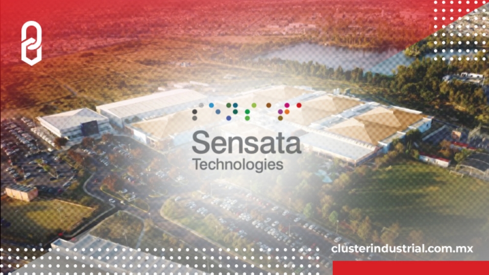 Cluster Industrial - Sensata Technologies invierte 10 millones en laboratorio y nueva planta en Aguascalientes