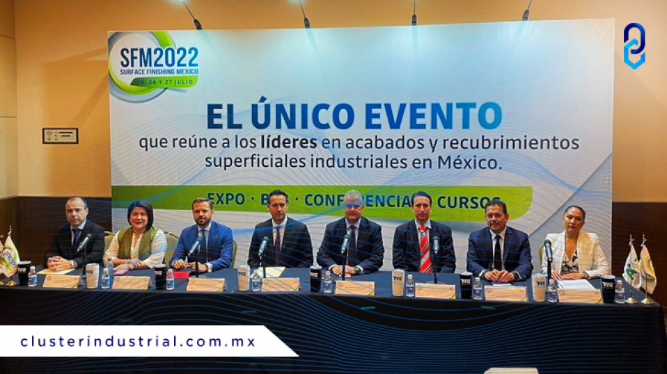 Cluster Industrial - Surface Finishing México 2022, reunirá a líderes de la industria de acabados