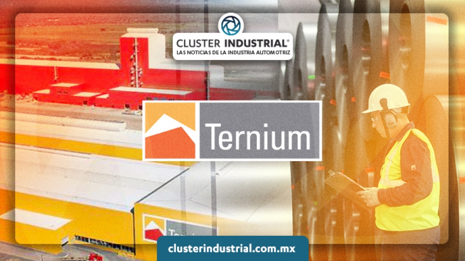 Cluster Industrial - Ternium retoma proyecto de inversión en Nuevo León