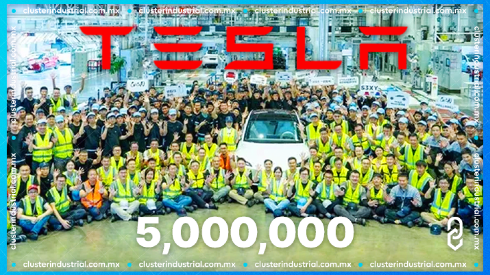 Cluster Industrial - Tesla produce su unidad 5 millones a nivel global