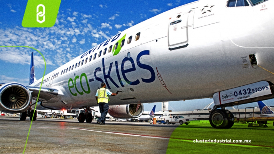 Cluster Industrial - United Airlines lidera el cambio hacia combustible sostenible de aviación