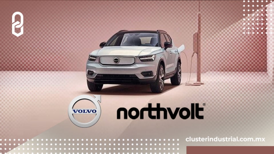 Cluster Industrial - Volvo y Northvolt crearán una empresa para desarrollar baterías