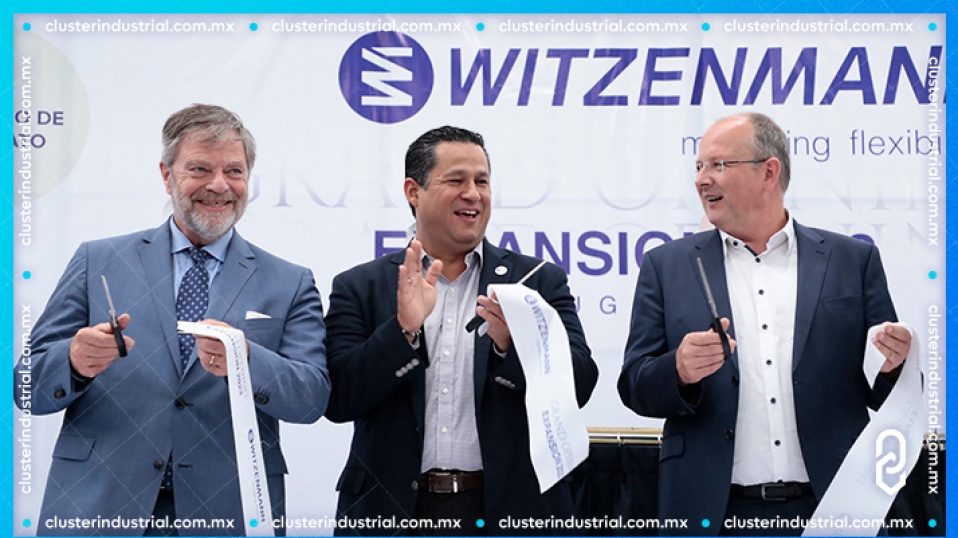 Cluster Industrial - Witzenmann inaugura expansión de su planta en Apaseo el Grande