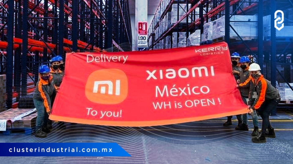 Cluster Industrial - Xiaomi presenta su nuevo Almacén y Centro de Distribución en México