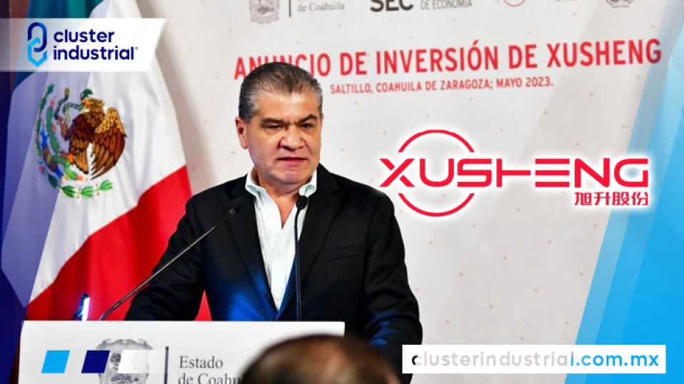 Cluster Industrial - Xusheng invierte 350 MDD para planta de die-casting en Coahuila