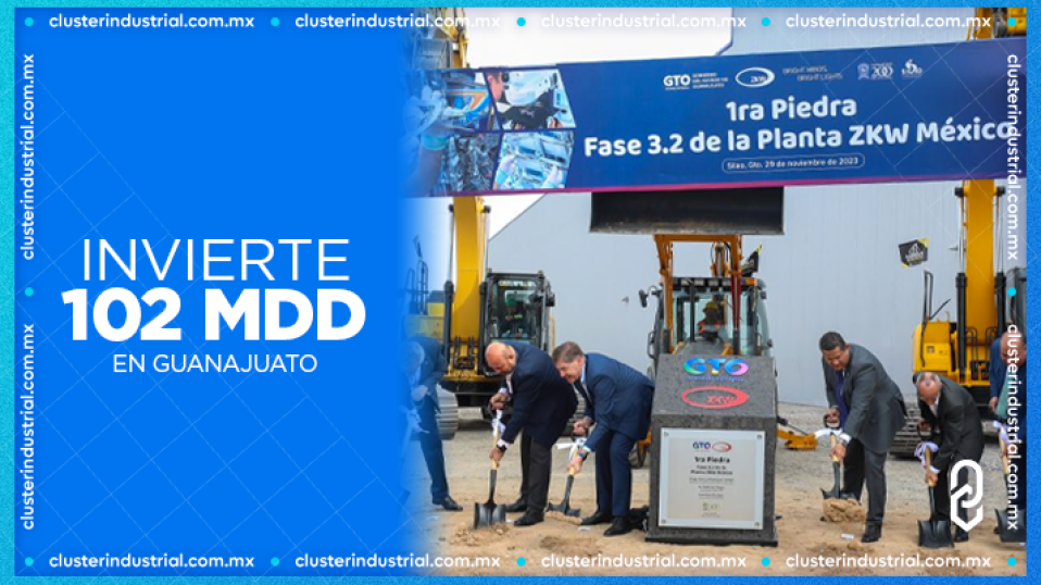 Cluster Industrial - ZKW invierte 102 MDD en su nueva expansión en Guanajuato